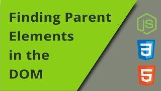 Parent Elements in the DOM