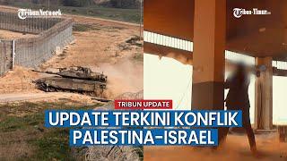 UPDATE TERKINI Konflik Palestina vs Israel Hamas Habisi Tank-tank Israel di Maghazi