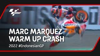 Marc Marquez MotoGP™ Warm Up Crash  2022 #IndonesianGP