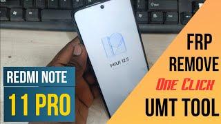 Redmi Note 11 Pro Frp Unlock UMT Tool  One Click