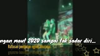 Goyang maut 2020 Ribuan Penonton Ngiler