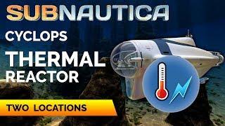 Cyclops Thermal Reactor Module Location  SUBNAUTICA