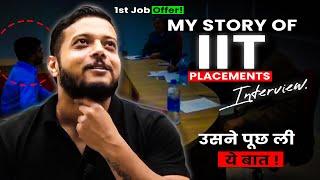 My Interview Story at IIT Placements 