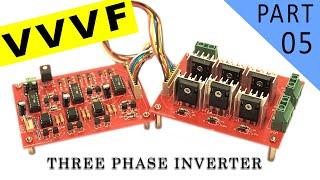 Three Phase Inverter using Arduino for Variable Voltage Variable Frequency VVVF Drive - Part-05