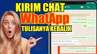 Cara Membuat Tulisan Terbalik Di Whatsapp Terbaru 2022