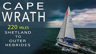 Sailing Around the Top - Shetland to Outer Hebrides  Sailing Florence Around Britain – Ep.188