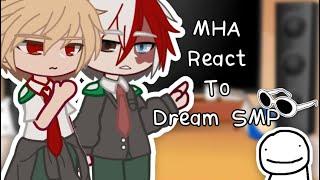 MHA react to Dsmp gacha club Part 3