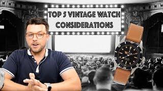 ⌚ Top 5 Vintage Watch Considerations