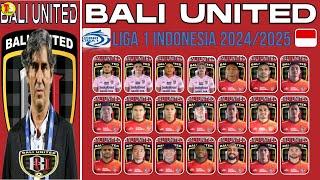 SKUAD BALI UNITED FC MUSIM 20242025 - BRI Liga 1 2024-2025