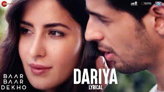 Dariya - Lyrical Video  Baar Baar Dekho  Sidharth Malhotra & Katrina Kaif  Arko