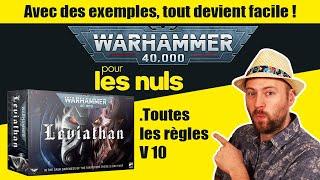 Warhammer 40.000 APPRENDRE A JOUER - les règles complètes v10 en situation. W40K
