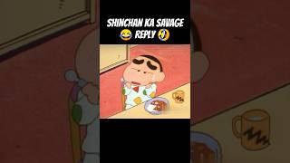 shinchan ka savage reply  shinchan funny video #anime #shinchan #shinchaninhindi