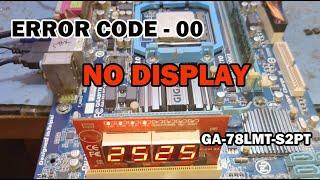 Gigabyte GA-78LMT-S2PT No Display Error Code 00  Problem Solve By Support Pro