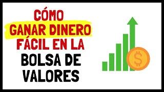 Cómo Ganar Dinero y cómo funciona la BOLSA DE VALORES- Invertir en Bolsa para Principiantes