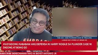 WEAK ang depensa ni Harry Roque para kay FPRRD sa kasong PLUNDER