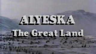 Alyeska The Great Land 1986
