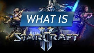What is StarCraft? Explanation for Complete Beginners