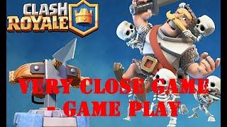 Clash Royale - Game play - League 9 - Very CLOSE Game.