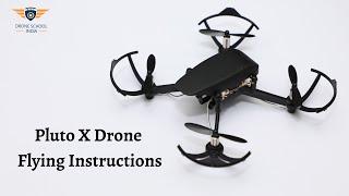 Pluto X  Drone Flying Instructions