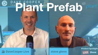 Interview with Steve Glenn Founder and CEO of Plant Prefab
