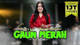 Sasya Arkhisna - Gaun Merah  Official Live Music 