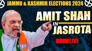 LIVE  Union Minister Amit Shah Addresses Public Meeting in Jasrota District  J&K Election 2024 