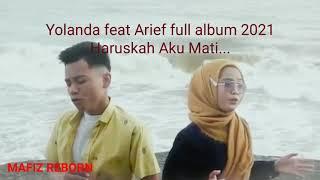 Yolanda feat Arief full album Haruskah Aku Mati