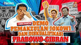 Demo Pemakzulan Jokowi dan Diskualifikasi Prabowo-Gibran Cek Faktanya  Viral tapi Hoaks