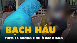 Tin tức sáng 11-7 Bắc Giang phát hiện thêm ca dương tính với bạch hầu