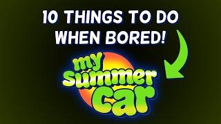 10 Things To Do In My Summer Car When Being Bored