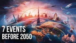 7  Major Events That Could Happen Before 2050