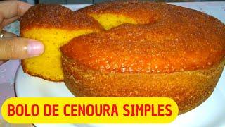 BOLO DE CENOURA SIMPLES E FOFINHO UMA DELÍCIA  Como Fazer Bolo de cenoura fofinho