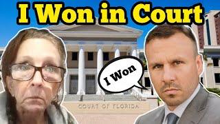 I WON IN COURT