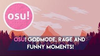 Osu GodMode Rage Funny and Moments #8