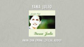 Yana Julio feat. Agnes Monica - Awan Dan Ombak  Official Audio Video