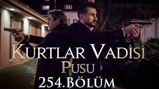 Kurtlar Vadisi Pusu 254. Bölüm HD  English Subtitles  ترجمة إلى العربية