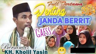 Mama Muda Berrit  kh kholil yasin terbaru agustus 2024 full tertawa dan kocak