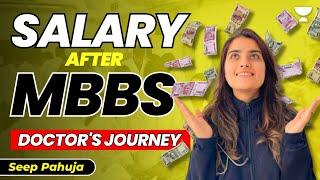 Doctor बनने में कितना समय लगता है?  Salary After MBBS  Doctor’s Journey  Seep Pahuja