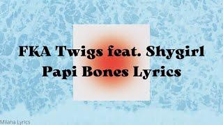 FKA Twigs feat. Shygirl  Papi Bones  Aesthetic Lyrics Video