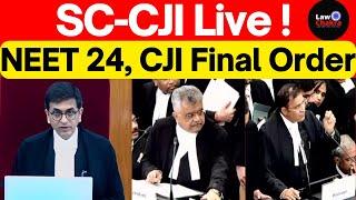 CJI Supreme Court Live NEET 2024 RE-NEET #lawchakra #supremecourtofindia