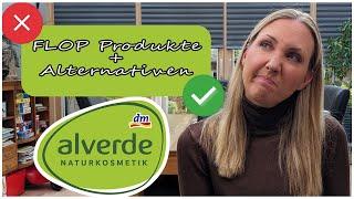 DM Alverde Flops  Diese Naturkosmetikprodukte überzeugen mich nicht