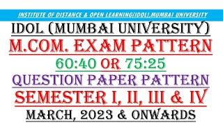 IDOL  Mcom Exam Pattern   60-40 or 75-25  Question Paper Pattern for 60 Marks and 75 Marks  2023