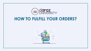 How To Fulfill Order On Daraz