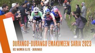 DURANGO DURANGO EMAKUMEEN SARIA 2023  UCI WOMEN ELITE