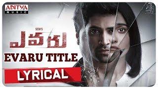 Evaru Title  Lyrical   Evaru Songs   Adivi Sesh  Regina Cassandra  Naveen Chandra