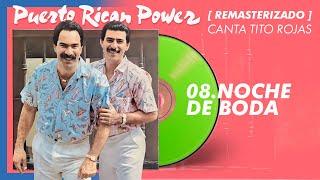 Noche De BODA  Puerto Rican Power Canta Tito Rojas - Audio Oficial  REMASTERIZADO 