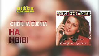 Cheikha Djenia - Ha Hbibi Official Audio