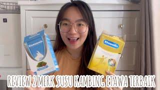 REVIEW 2 MERK SUSU KAMBING ETAWA TERBAIK