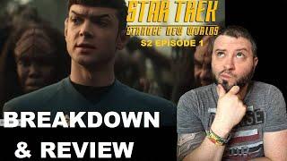 Star Trek Strange New Worlds Season 2 Episode 1 BREAKDOWN & REVIEW