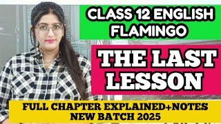 The last lesson  The last lesson class 12  The last lesson class 12 explanation #thelastlesson